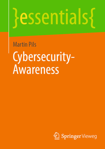 Cybersecurity-Awareness (essentials) book cover by Martin Pils