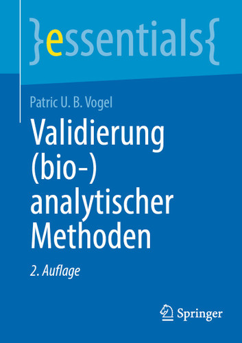 Validierung (bio-)analytischer Methoden (essentials) book cover by Patric U. B. Vogel
