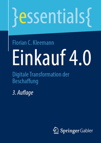 Einkauf 4.0: Digitale Transformation der Beschaffung (essentials) book cover by Florian C. Kleemann