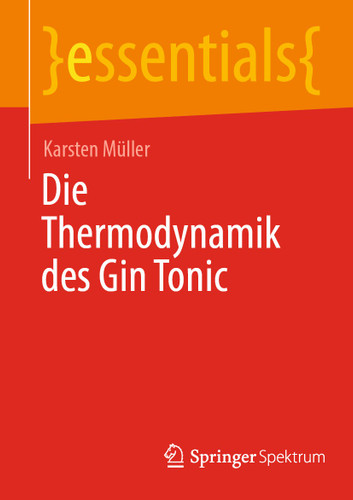 Die Thermodynamik des Gin Tonic (essentials) book cover by Karsten Müller