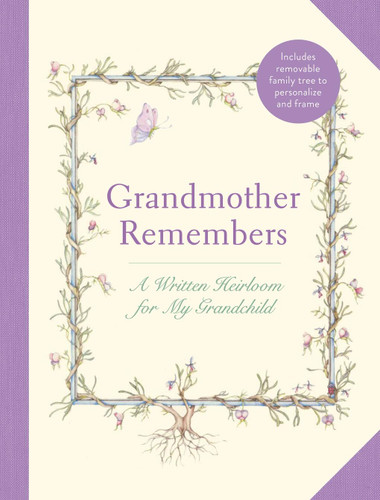 Grandmother Remembers: Gift Edition: A Written Heirloom for My Grandchild book cover by Judith Levy