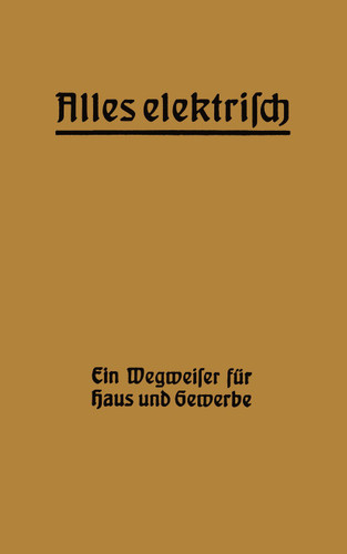 Alles elektrisch!: Ein Wegweiser für Haus und Gewerbe book cover by Hermann Zipp