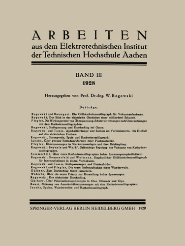 Arbeiten aus dem Elektrotechnischen Institut der Technischen Hochschule Aachen: Band III: 1928 book cover by W. Rogowski