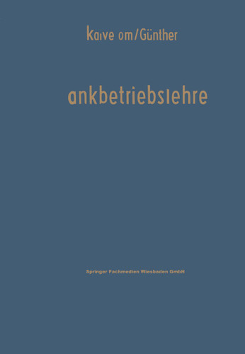 Bankbetriebslehre: Ein Lehr- und Nachschlagewerk für Studium und Praxis book cover by Wilhelm Kalveram, Hans Günther