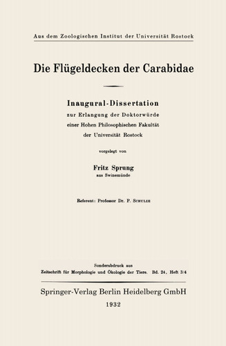 Die Flügeldecken der Carabidae: Inaugural-Dissertation zur Erlangung der Doktorwürde einer Hohen Philosophischen Fakultät der Universität Rostock book cover by Fritz Sprung
