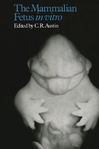 The Mammalian Fetus in vitro book cover by C. R. Austin