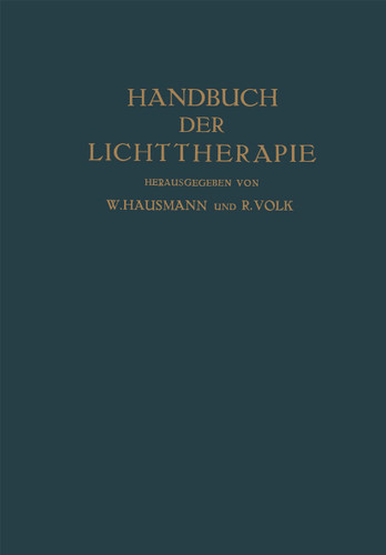 Handbuch der Lichttherapie book cover by O. Bernhard, O. Chievitz, Felix Maria Exner, Fritz Hauer, W. Hausmann, K. Huldschinsky, E. Lang, A. Laqueur, G. Politzer, Leopold Schönbauer, Josef Sorgo, O. Strandberg, J. Urbanek, R. Volk, C. H. Würtzen