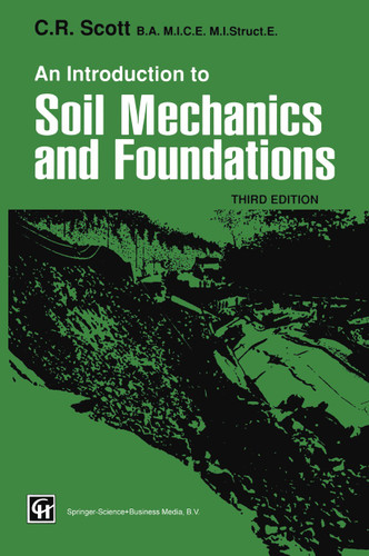 An Introduction to Soil Mechanics and Foundations book cover by C. R. Scott