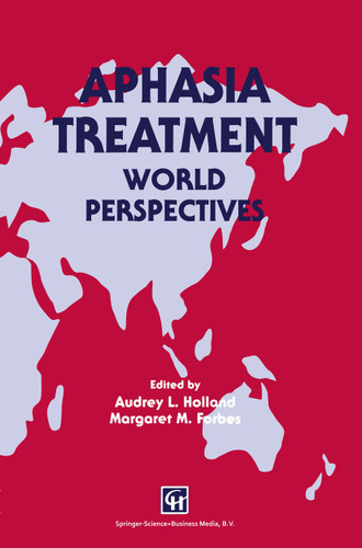 Aphasia Treatment: World Perspectives book cover by Audrey L. Holland and Margaret M. Forbes