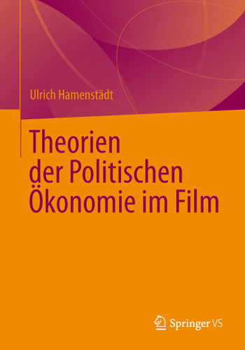 Theorien der Politischen Ökonomie im Film book cover by Ulrich Hamenstädt