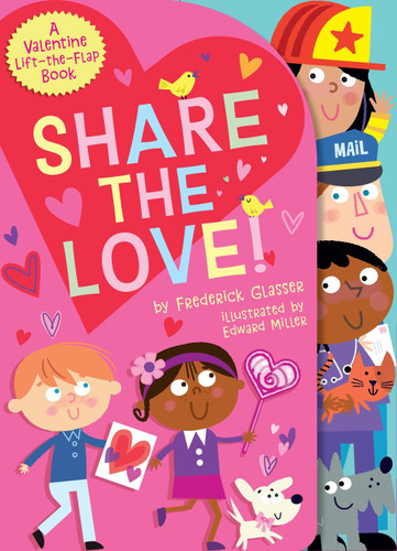 Share the Love!: A Valentine Lift-the-Flap Book (Festive Flaps) book cover by Frederick Glasser