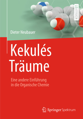 Kekulés Träume: Eine andere Einführung in die Organische Chemie book cover by Dieter Neubauer