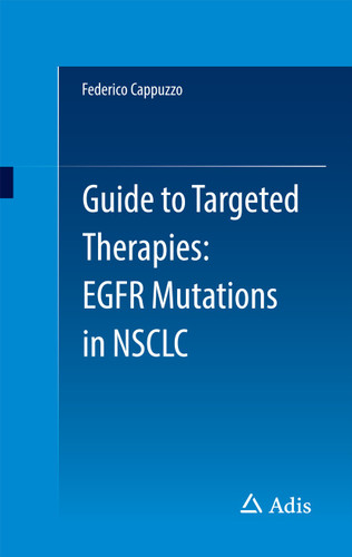 Guide to Targeted Therapies: EGFR mutations in NSCLC book cover by Federico Cappuzzo