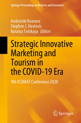 Strategic Innovative Marketing and Tourism in the COVID-19 Era: 9th ICSIMAT Conference 2020 (Springer Proceedings in Business and Economics) book cover by 