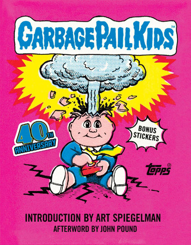 Garbage Pail Kids: 40th Anniversary Edition (Topps) book cover by The Topps Company