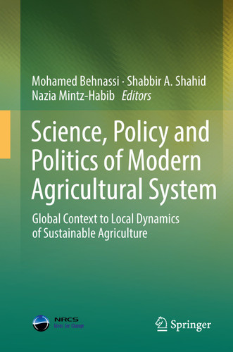 Science, Policy and Politics of Modern Agricultural System: Global Context to Local Dynamics of Sustainable Agriculture book cover by 