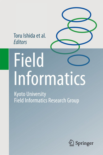 Field Informatics: Kyoto University Field Informatics Research Group book cover by 
