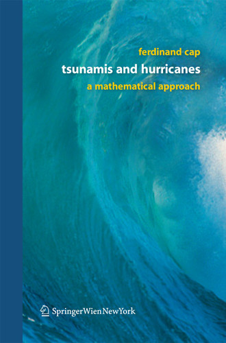 Tsunamis and Hurricanes: A Mathematical Approach book cover by Ferdinand Cap