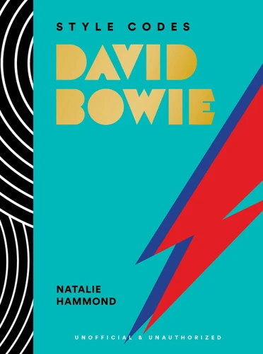 Style Codes: David Bowie: A Guide to Dressing Like a Fashion Icon (The Style Codes Series) book cover by Natalie Hammond