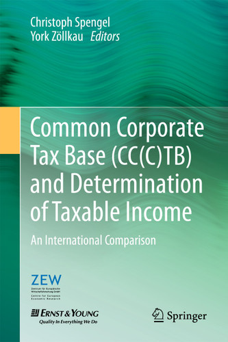 Common Corporate Tax Base (CC(C)TB) and Determination of Taxable Income: An International Comparison book cover by 