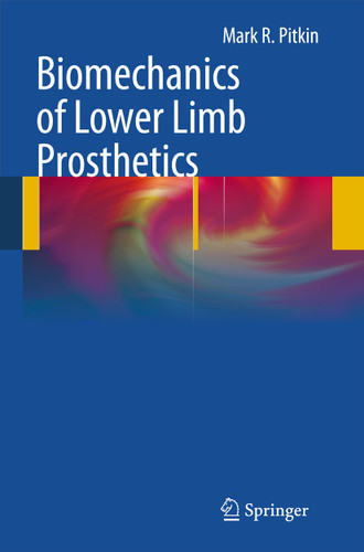 Biomechanics of Lower Limb Prosthetics book cover by Mark R. Pitkin