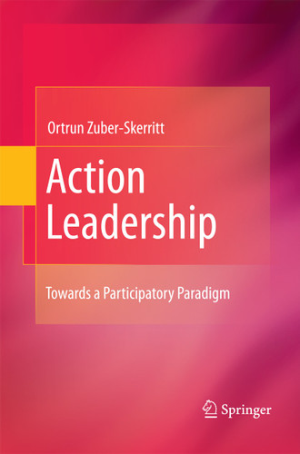 Action Leadership: Towards a Participatory Paradigm book cover by Ortrun Zuber-Skerritt