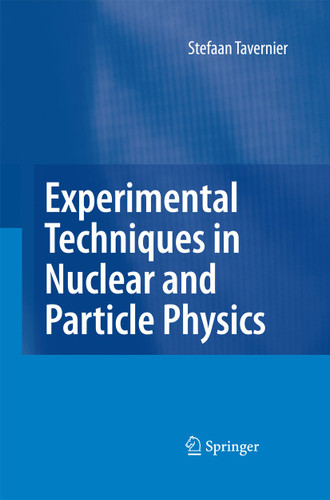 Experimental Techniques in Nuclear and Particle Physics book cover by Stefaan Tavernier