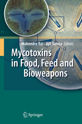 Mycotoxins in Food, Feed and Bioweapons book cover by 
