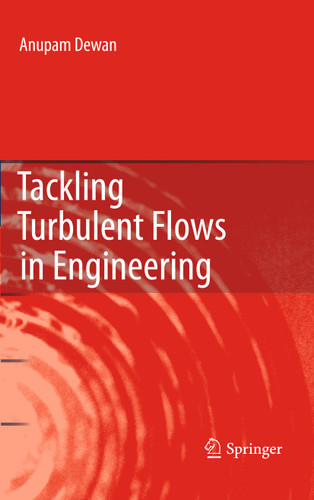 Tackling Turbulent Flows in Engineering book cover by Anupam Dewan