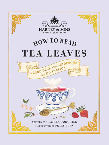 Harney & Sons How to Read Tea Leaves: A Card Deck and Guidebook for Divination book cover by Claire Goodchild, Harney & Sons