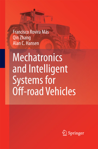 Mechatronics and Intelligent Systems for Off-road Vehicles book cover by Francisco Rovira Más, Qin Zhang, Alan C. Hansen