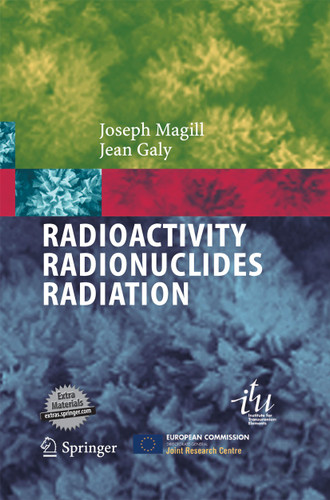Radioactivity Radionuclides Radiation book cover by Joseph Magill, Jean Galy