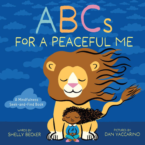 ABCs for a Peaceful Me: A Mindfulness Seek-and-Find Book (A Picture Book) book cover by Shelly Becker