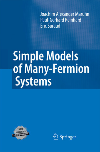 Simple Models of Many-Fermion Systems book cover by Joachim Alexander Maruhn, Paul-Gerhard Reinhard, Eric Suraud