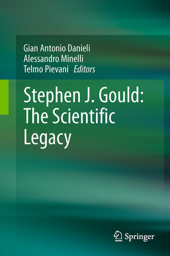 Stephen J. Gould: The Scientific Legacy book cover by 