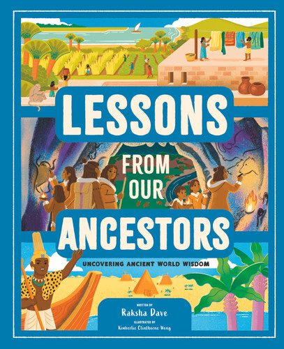 Lessons from Our Ancestors: Uncovering Ancient World Wisdom book cover by Raksha Dave