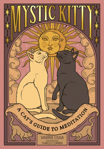 Mystic Kitty: A Cat's Guide to Meditation (Cats Rule the Earth Tarot) book cover by Valerie Oula