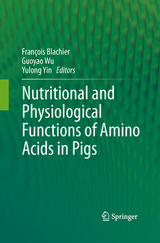 Nutritional and Physiological Functions of Amino Acids in Pigs book cover by 