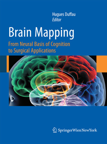 Brain Mapping: From Neural Basis of Cognition to Surgical Applications book cover by 