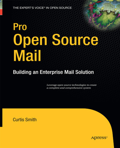 Pro Open Source Mail: Building an Enterprise Mail Solution book cover by Curtis Smith