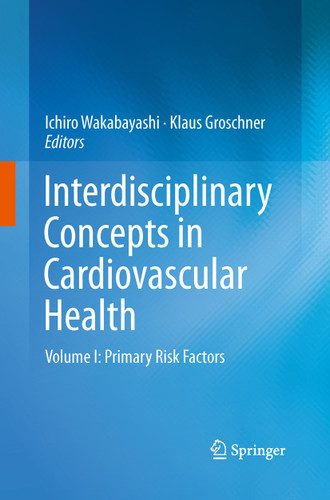 Interdisciplinary Concepts in Cardiovascular Health: Volume I: Primary Risk Factors book cover by 