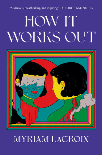 How It Works Out: A Novel book cover by Myriam Lacroix