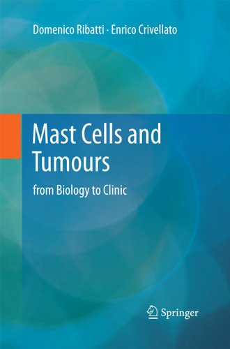 Mast Cells and Tumours: from Biology to Clinic book cover by Domenico Ribatti, Enrico Crivellato