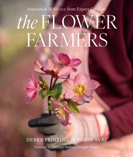 The Flower Farmers: Inspiration & Advice from Expert Growers book cover by Debra Prinzing, Robin Avni