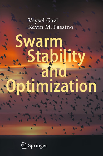 Swarm Stability and Optimization book cover by Veysel Gazi, Kevin M. Passino