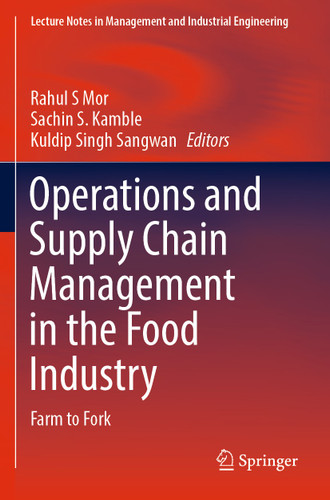 Operations and Supply Chain Management in the Food Industry: Farm to Fork (Lecture Notes in Management and Industrial Engineering) book cover by 