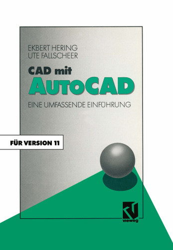 CAD mit AutoCAD: Eine umfassende Einführung für die Arbeit mit Version 11 book cover by Ekbert Hering