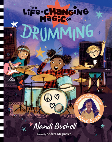 The Life-Changing Magic of Drumming: A Beginner's Guide by Musician Nandi Bushell (Life-Changing Magic) book cover by Nandi Bushell