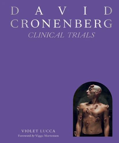 David Cronenberg: Clinical Trials book cover by Violet Lucca
