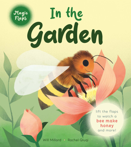 In the Garden: A Magic Flaps Book (Magic Flaps) book cover by Will Millard